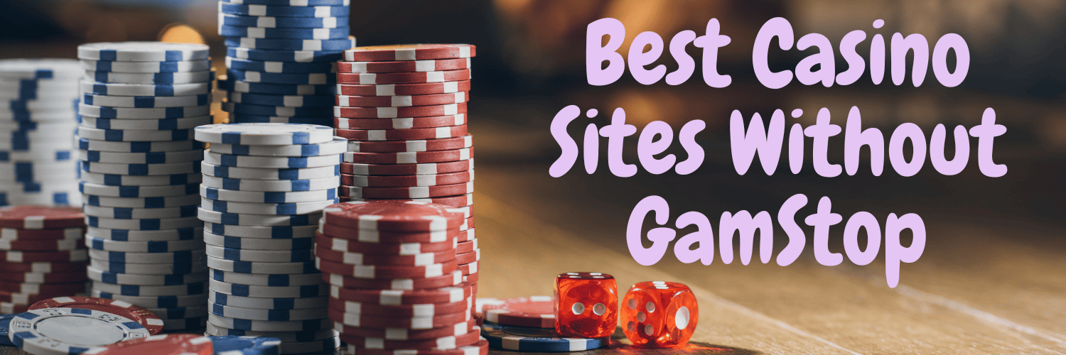 Discovering Casino Sites Not on Gamstop 969712127
