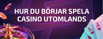 Utländska Casino för Svenska Spelare En Guide till Bästa Alternativen 550572987