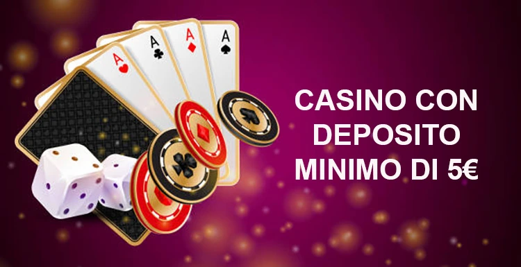 Deposito Minimo 5 Euro Casino Gioca Senza Stress Deposito Minimo 5 Euro Casino Gioca Senza Stress