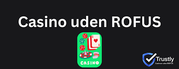 Udenlandske Casinoer uden ROFUS En Guide til Sikker Spiloplevelse
